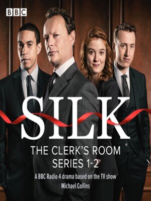cover image of Silk: The Clerks' Room, Series 1 and 2